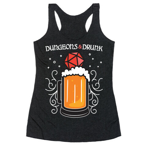 Dungeons & Drunk Racerback Tank Top