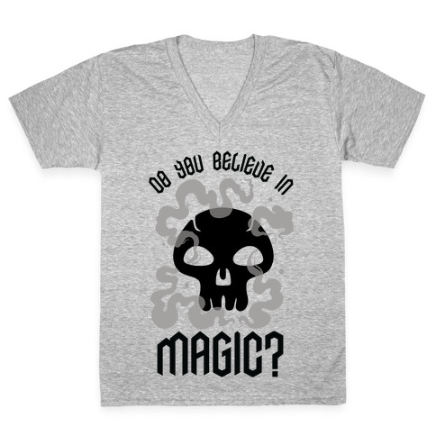 Do You Believe in Magic Black Magic V-Neck Tee Shirt