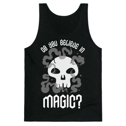 Do You Believe in Magic Black Magic Tank Top