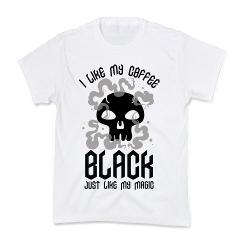 I Like My Coffee Black Just Like My Magic Kids T-Shirt