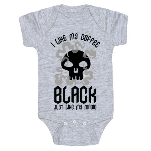 I Like My Coffee Black Just Like My Magic Baby One-Piece