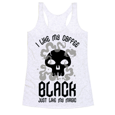 I Like My Coffee Black Just Like My Magic Racerback Tank Top