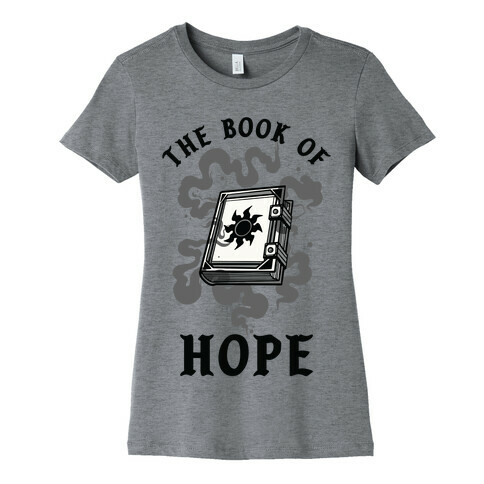 The Book Of Hope White Magic Womens T-Shirt