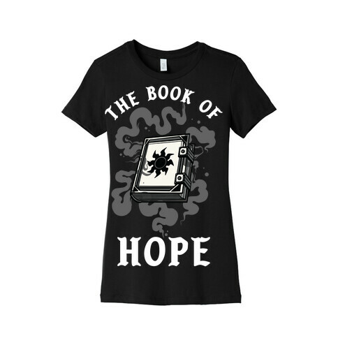 The Book Of Hope White Magic Womens T-Shirt