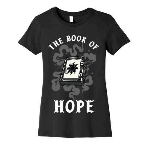 The Book Of Hope White Magic Womens T-Shirt