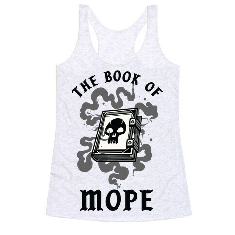 The Book Of Mope Black Magic Racerback Tank Top
