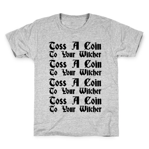 Toss A Coin To Your Witcher Song Pairs Shirt 1 Kids T-Shirt