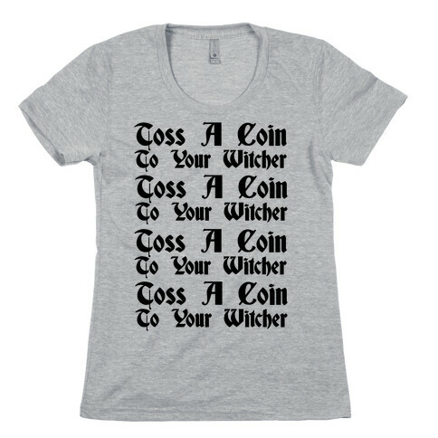 Toss A Coin To Your Witcher Song Pairs Shirt 1 Womens T-Shirt