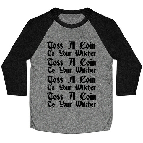 Toss A Coin To Your Witcher Song Pairs Shirt 1 Baseball Tee