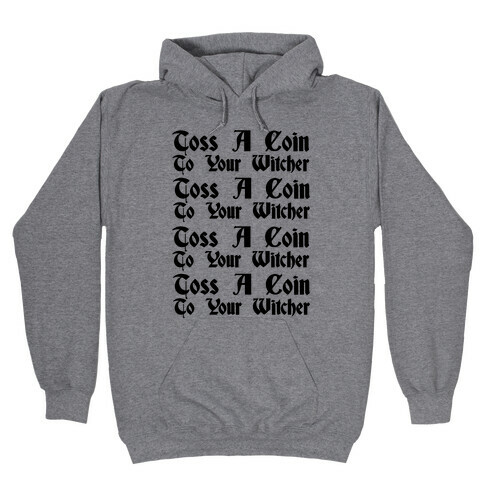 Toss A Coin To Your Witcher Song Pairs Shirt 1 Hooded Sweatshirt