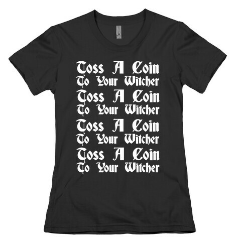 Toss A Coin To Your Witcher Song Pairs Shirt 1 White Print Womens T-Shirt