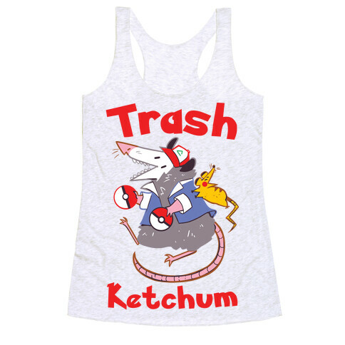 Trash Ketchum Racerback Tank Top