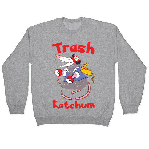 Trash Ketchum Pullover