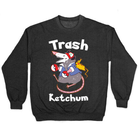 Trash Ketchum Pullover