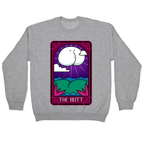The Butt Pullover