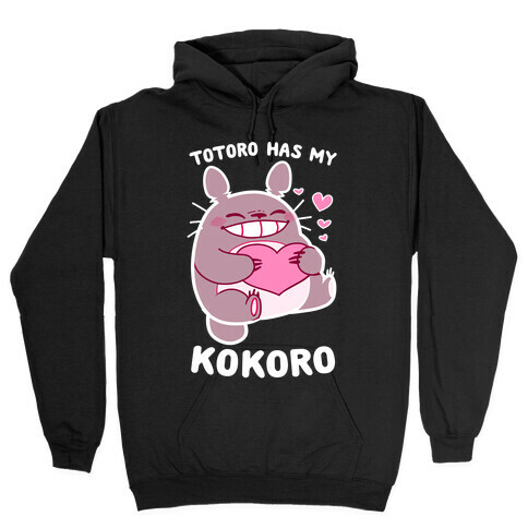 Totoro Has My Kokoro Hooded Sweatshirt