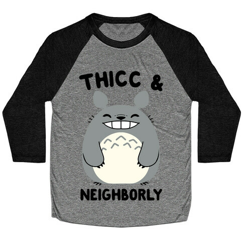 Thicc & Neighborly Baseball Tee