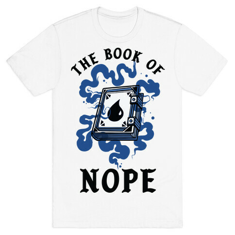 The Book Of Nope Blue Magic T-Shirt