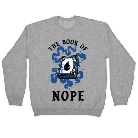 The Book Of Nope Blue Magic Pullover