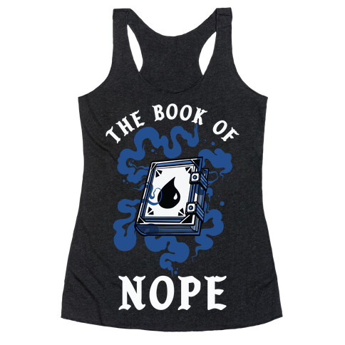 The Book Of Nope Blue Magic Racerback Tank Top