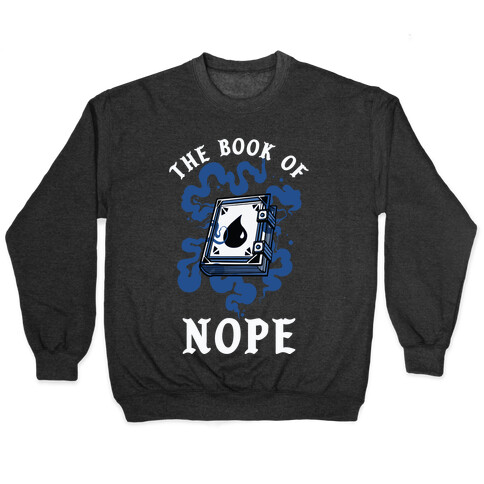 The Book Of Nope Blue Magic Pullover