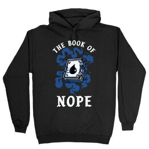 The Book Of Nope Blue Magic Hooded Sweatshirt
