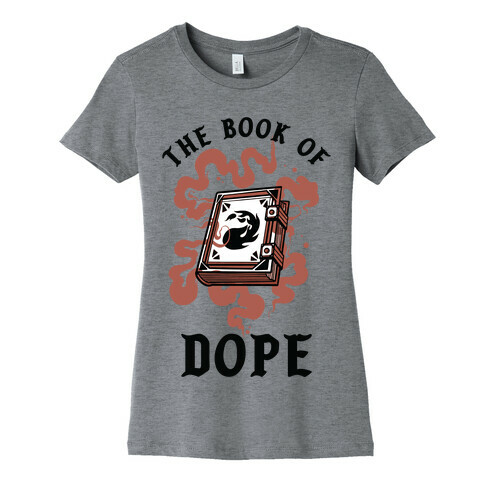 The Book Of Dope Red Magic Womens T-Shirt