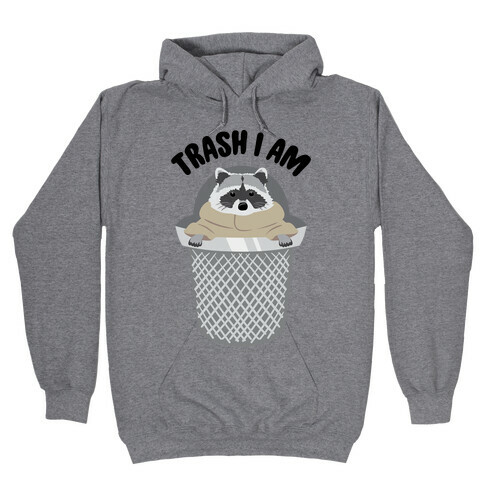 Trash I Am Raccoon Baby Yoda Parody Hooded Sweatshirt