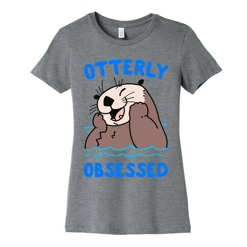 Otterly Obsessed Womens T-Shirt