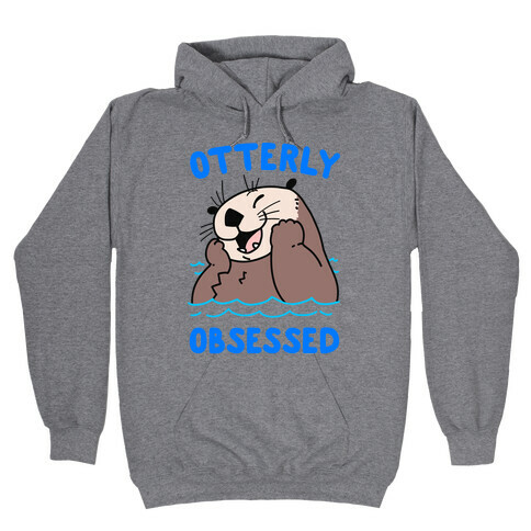 Otterly Obsessed Hooded Sweatshirt