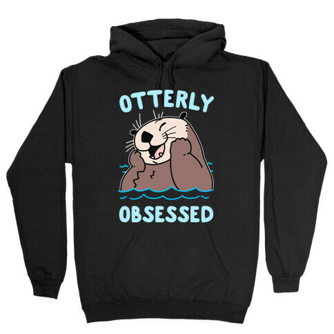 Otterly Obsessed Hooded Sweatshirt