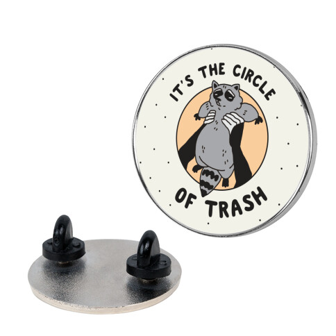 Circle of Trash Pin