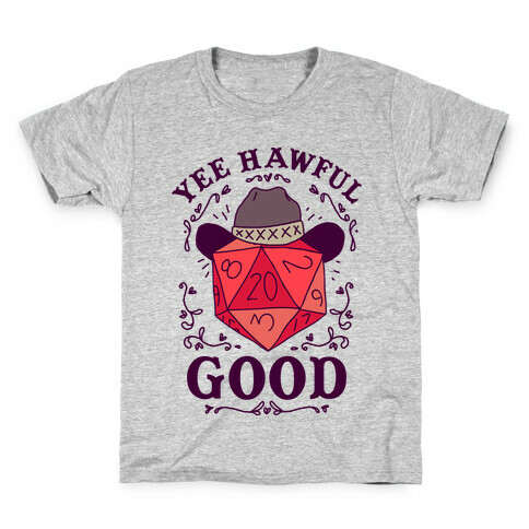 Yee Hawful Good  Kids T-Shirt