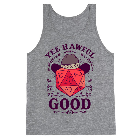 Yee Hawful Good  Tank Top