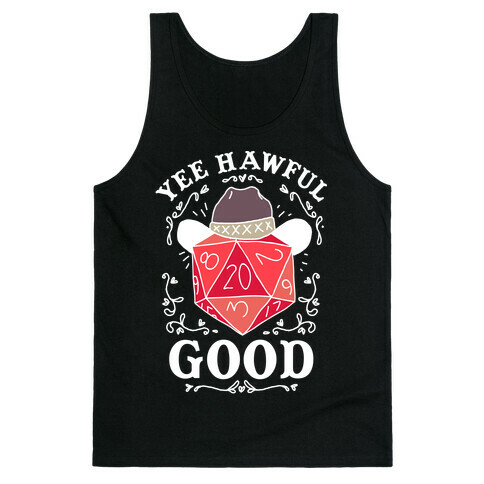 Yee Hawful Good  Tank Top