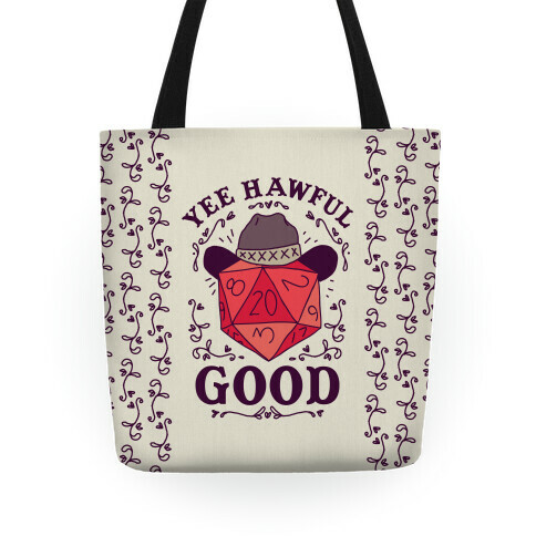 Yee Hawful Good  Tote