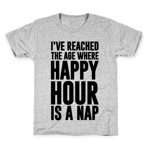 Happy Hour Is A Nap Kids T-Shirt