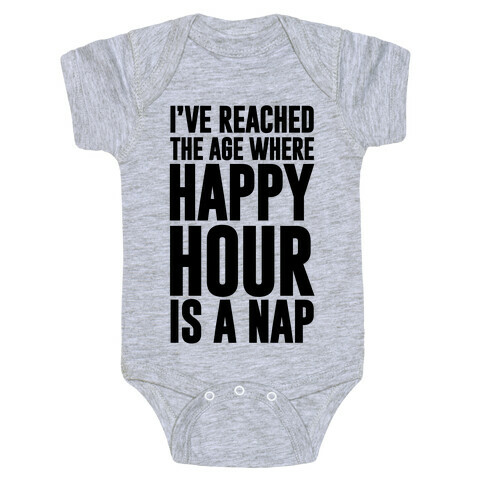 Happy Hour Is A Nap Baby One-Piece