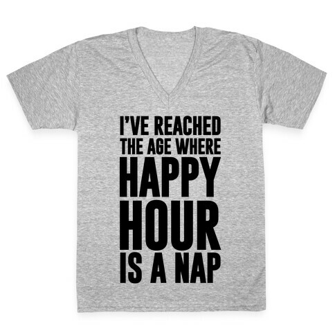 Happy Hour Is A Nap V-Neck Tee Shirt