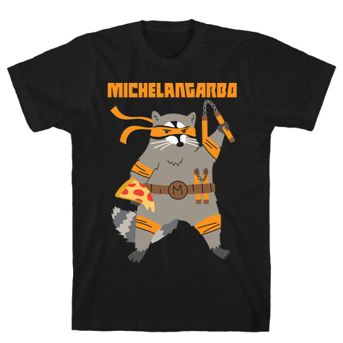 Michelangarbo (Michelangelo Raccoon) T-Shirt