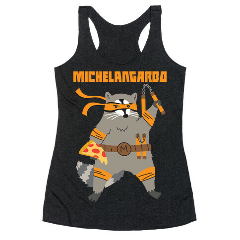 Michelangarbo (Michelangelo Raccoon) Racerback Tank Top