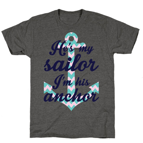 I'm His Anchor T-Shirt