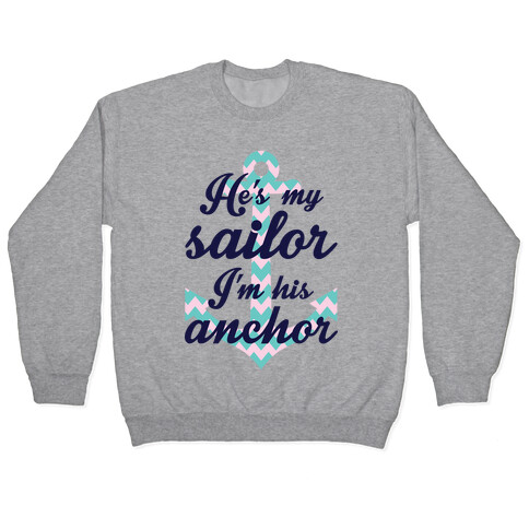 I'm His Anchor Pullover