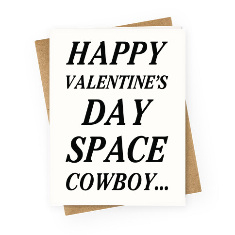 Happy Valentine's Spacecowboy Greeting Card