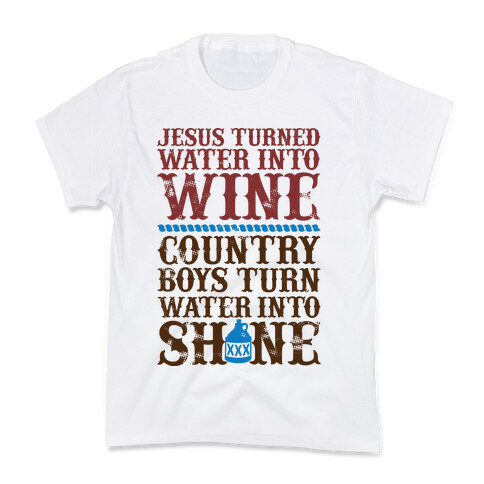 Country Boys Turn Water Into Shine  Kids T-Shirt