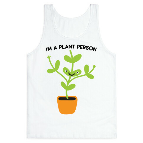 I'm A Plant Person Tank Top
