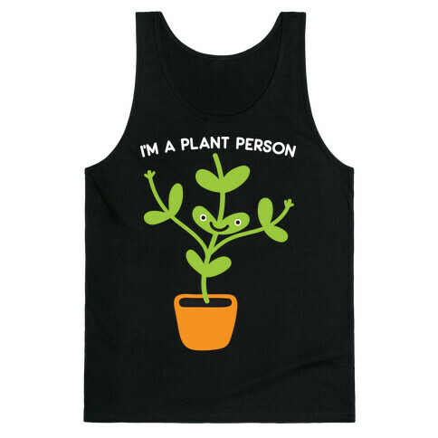 I'm A Plant Person Tank Top