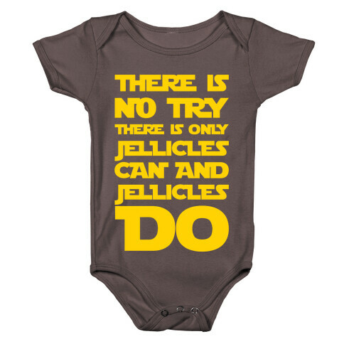 There Is No Try There Is Only Jellicles Can and Jellicles Do Parody White Print Baby One-Piece