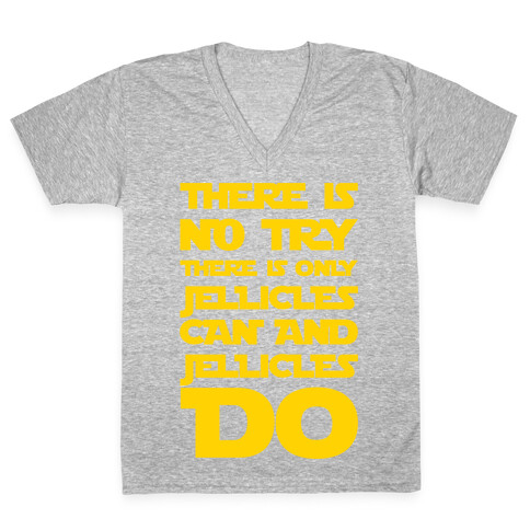 There Is No Try There Is Only Jellicles Can and Jellicles Do Parody White Print V-Neck Tee Shirt