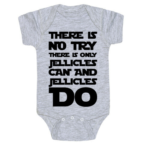 There Is No Try There Is Only Jellicles Can and Jellicles Do Parody Baby One-Piece